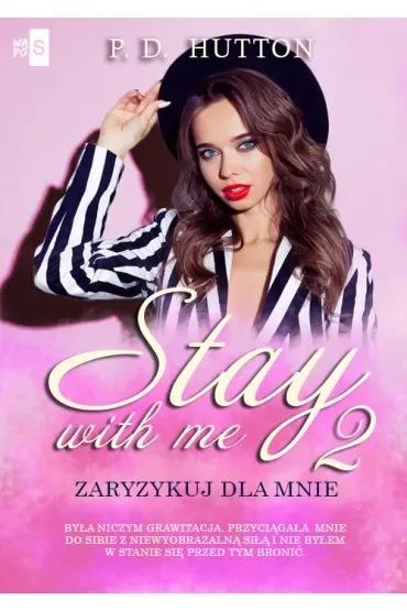 Stay with me 2. Zaryzykuj dla mnie