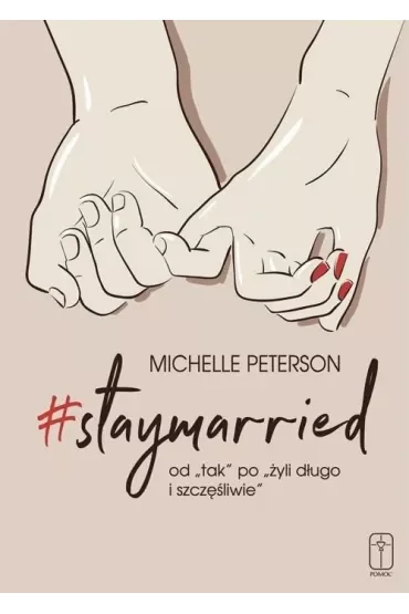 Staymarried od tak po żyli długo i szczęśliwie