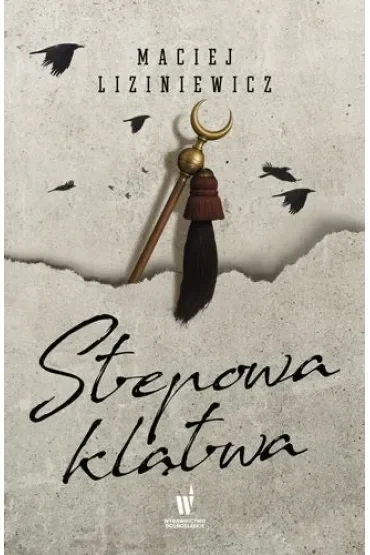 Stepowa klątwa. Żegota Nadolski. Tom 4