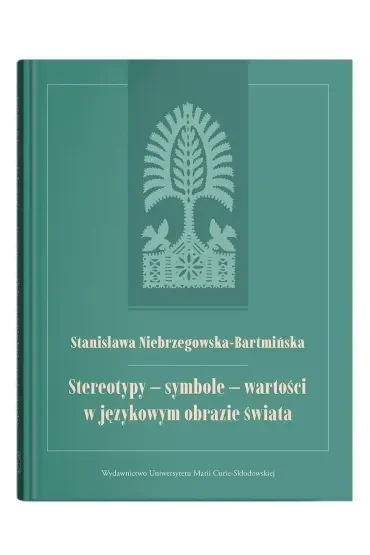Stereotypy - symbole - wartości w językowym...
