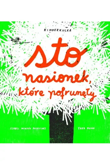 Sto nasionek, które pofrunęły