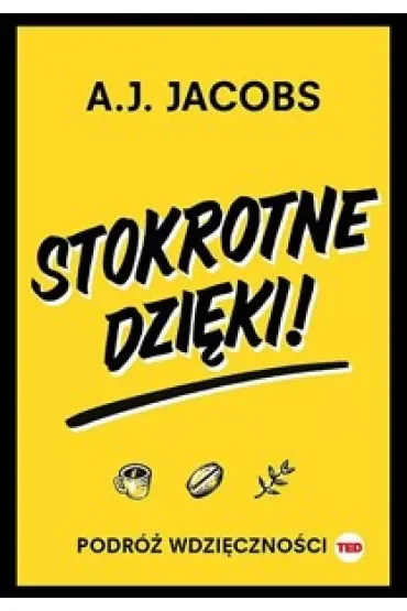 Stokrotne dzięki. Podróż wdzięczności