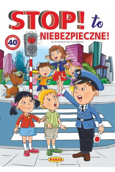 Stop! To niebezpieczne!