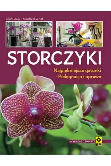 Storczyki. Najpiękniejsze gatunki. Pielęgnacja i uprawa