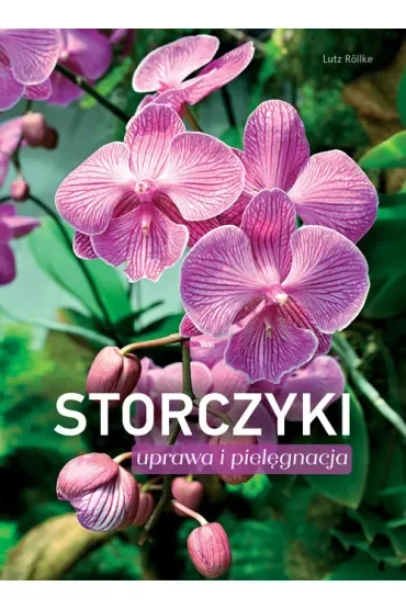 Storczyki. Uprawa i pielęgnacja