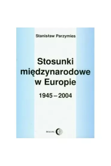 Stosunki międzynarodowe w Europie 1945-2004