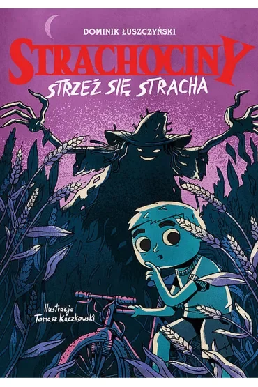Strachociny. Strzeż się stracha