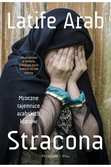 Stracona. Mroczne tajemnice arabskich klanów