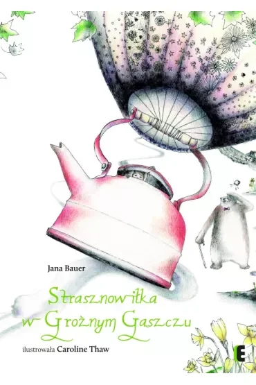 Strasznowiłka w Groźnym Gąszczu