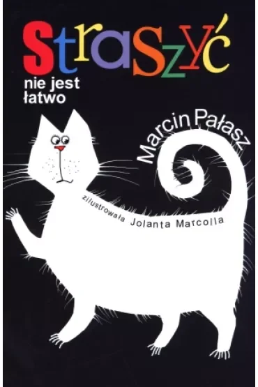 Straszyć nie jest łatwo
