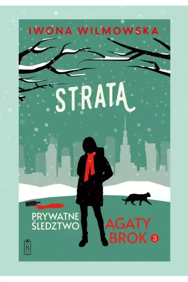 Strata. Seria Prywatne śledztwo Agaty Brok. Tom 3