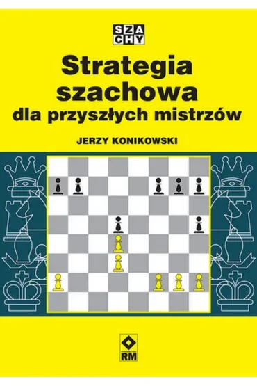 Strategia szachowa dla przyszłych mistrzów