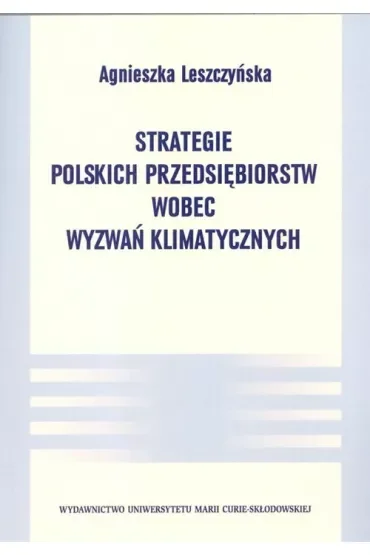 Strategie polskich przedsiębiorstw wobec wyzwań..