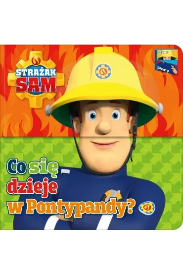 Strażak Sam. Do Pary! Co się dzieje w Pontypandy? Strażak Sam