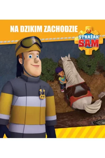 Strażak Sam. Na Dzikim Zachodzie