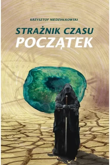 Strażnik czasu. Początek