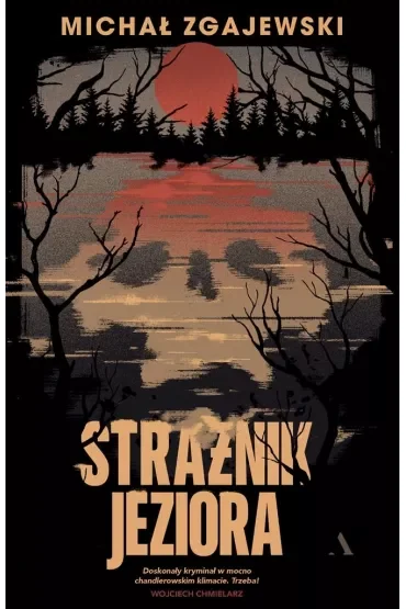 Strażnik jeziora. Detektyw Norbert Krzyż. Tom 1