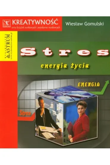 Stres energia życia