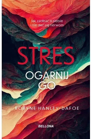 Stres. Ogarnij go