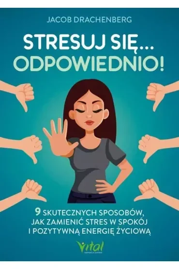 Stresuj się… odpowiednio