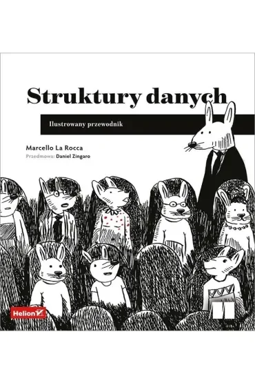 Struktury danych. Ilustrowany przewodnik