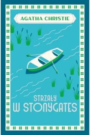 Strzały w Stonygates. Panna Marple. Tom 5