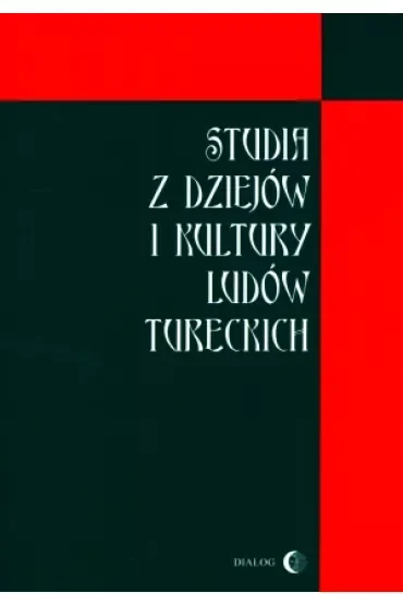 Studia z dziejów i kultury ludów tureckich