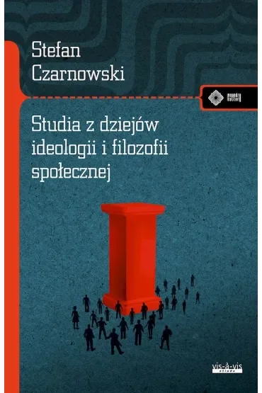 Studia z dziejów ideologii i filozofii społecznej