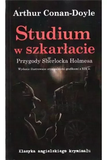Studium w szkarłacie. Przygody Sherlocka Holmesa