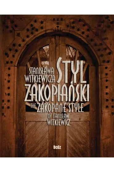 Styl zakopiański Stanisława Witkiewicza