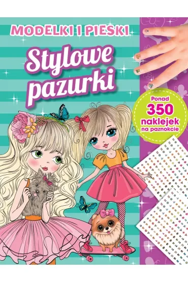 Stylowe pazurki. Modelki i pieski