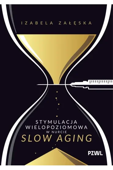 Stymulacja wielopoziomowa w nurcie slow aging
