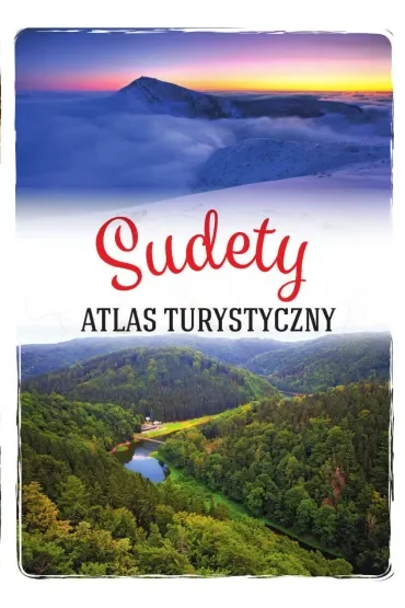 Sudety. Atlas turystyczny