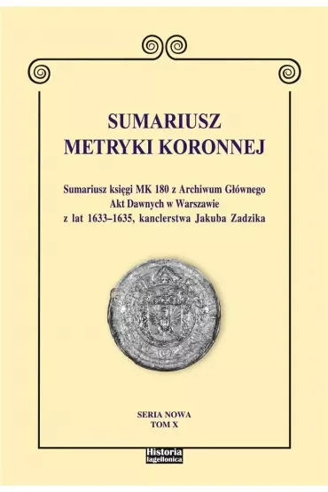 Sumariusz Metryki Koronnej T.X