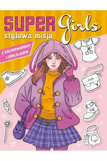 Stylowa misja. Super Girls!