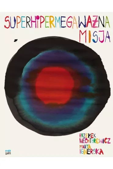 Superhipermegaważna misja