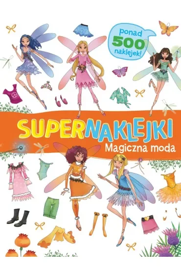 Supernaklejki: Magiczna moda