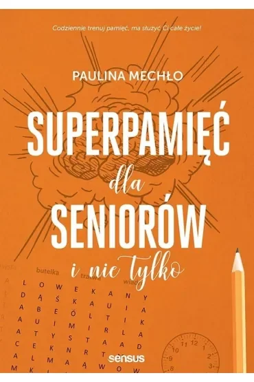 Superpamięć dla seniorów i nie tylko