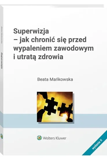 Superwizja - jak chronić się przed wypaleniem zawodowym i utratą zdrowia