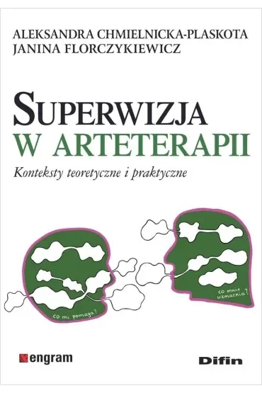 Superwizja w arteterapii. Konteksty teoretyczne i praktyczne