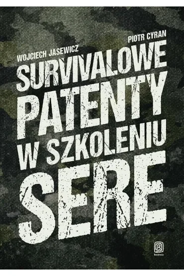 Survivalowe patenty w szkoleniu SERE