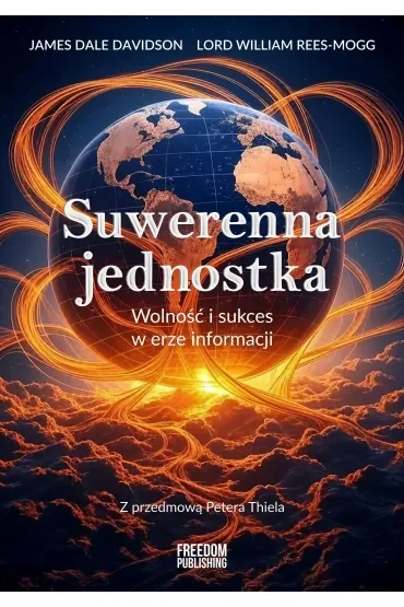 Suwerenna jednostka. Wolność i sukces w erze informacji