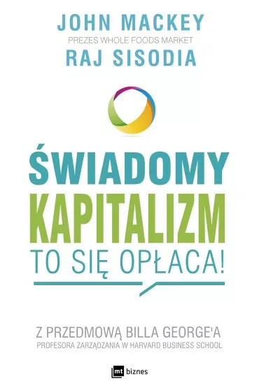 Świadomy kapitalizm - to się opłaca!