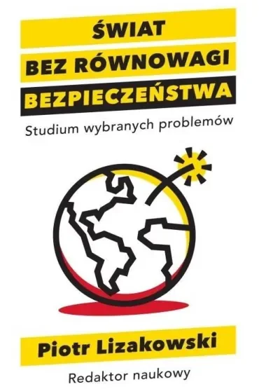 Świat bez równowagi bezpieczeństwa