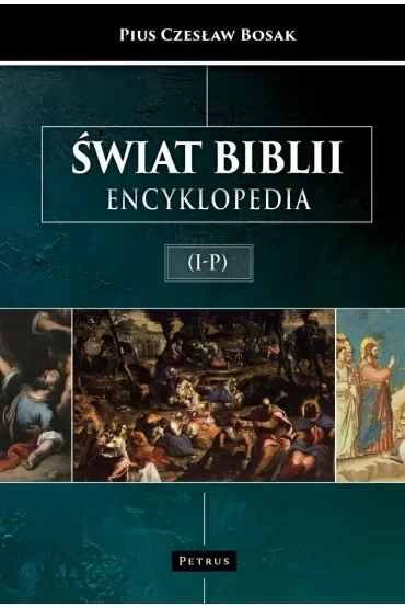 Świat Biblii (I-P). Encyklopedia