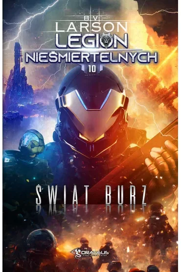 Świat Burz. Legion Nieśmiertelnych. Tom 10