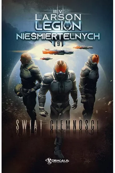Świat ciemności. Legion Nieśmiertelnych. Tom 9