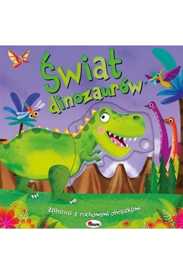Świat dinozaurów. Zabawa z ruchomymi obrazkami