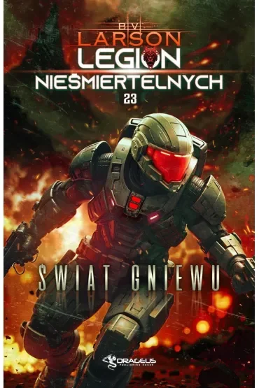 Świat Gniewu. Seria Legion Nieśmiertelnych. Tom 23