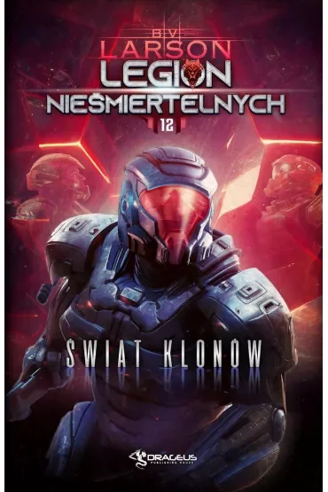 Świat Klonów. Legion Nieśmiertelnych. Tom 12